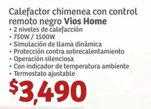 Oferta de Vios - Calefactor Chimenea Con Control Remoto Negro  Home por $3490 en Soriana Híper