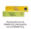 Oferta de Gloria - Mantequilla Sin Sal por $2.99 en Soriana Híper