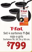 Oferta de T-fal - Set 4 Sartenes  Rojo O Gris por $799 en Soriana Híper