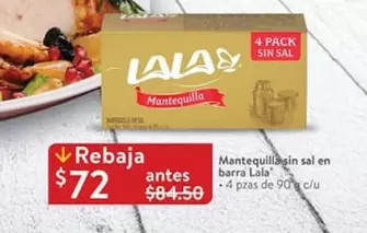 Oferta de Lala - Mantequillasin Sal En Barra por $72 en Walmart