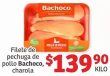 Oferta de Bachoco - Filete De Pechuga De Pollo por $139.9 en Soriana Híper