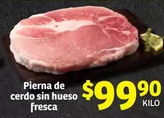 Oferta de Fresca - Pierna De Cerdo Sin Hueso por $99.9 en Soriana Híper