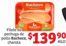 Oferta de Bachoco - Filete De Pechuga De Pollo por $139.9 en Soriana Híper