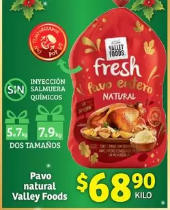 Oferta de Fresh - Pavo Natural Valley Foods por $68.9 en Soriana Híper