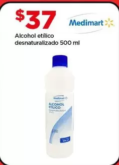 Oferta de Medimart -  Alcohol Etlico Desnaturalizado por $37 en Bodega Aurrera