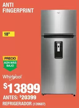 Oferta de Whirlpool - Refrigerador Anti Fingerprint por $13899 en The Home Depot