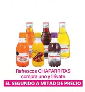 Oferta de Chaparritas - Refrescos en La Comer