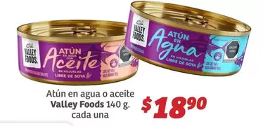 Oferta de Valley Foods - Atun En Agua O Aceite por $18.9 en Soriana Híper