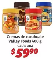 Oferta de Valley Foods - Cremas De Cacahuate por $59.9 en Soriana Híper