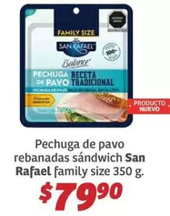 Oferta de San Rafael - Pechuga De Pavo Rebanadas Sandwich por $79.9 en Soriana Híper