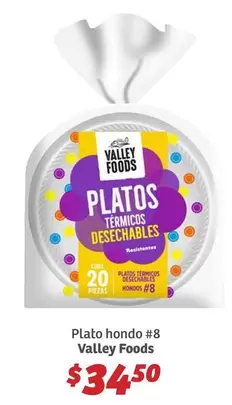 Oferta de 8 - Plato Hondo  Valley Foods por $34.5 en Soriana Híper