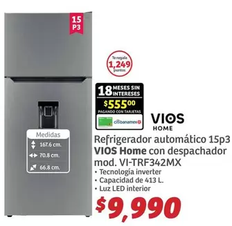 Oferta de Vios - Refrigerador Automatico 15p3 VIOS Home Con Despachador Mod. Vi-TRF342MX por $9990 en Soriana Híper