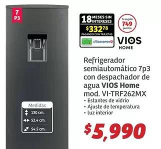 Oferta de Vios - Refrigerador Semiautomàtico 7p3 Con Despachador De Agua Mod. Vi-TRF262MX por $5990 en Soriana Híper