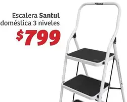 Oferta de Santul - Escalera  Doméstica 3 Niveles por $799 en Soriana Híper