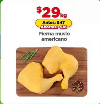 Oferta de Americano - Pierna Muslo por $29 en Bodega Aurrera