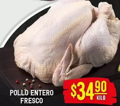 Oferta de Pollo Entero Fresco por $34.9 en Soriana Híper