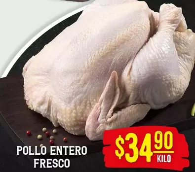 Oferta de Pollo Entero Fresco por $34.9 en Soriana Híper