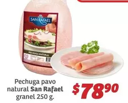 Oferta de San Rafael - Pechuga Pavo Natural por $78.9 en Soriana Híper