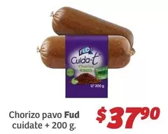 Oferta de Fud - Chorizo Pavo  Cuidate + por $37.9 en Soriana Híper