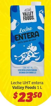 Oferta de Valley Foods - Leche Uht Entera  1l por $23.5 en Soriana Híper