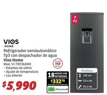 Oferta de Vios - Refrigerador Semiautomatico 7p 3p3 Con Despachador De Agua por $5990 en Soriana Híper