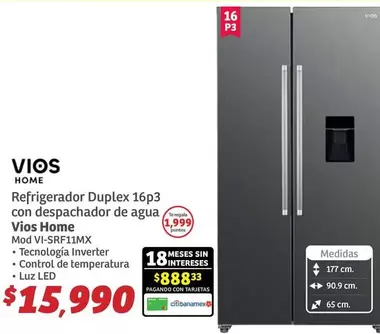 Oferta de Vios - Refrigerador Duplex 16p3 Con Despachador De Agua por $15990 en Soriana Híper