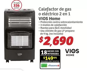 Oferta de Vios - Calefactor De Gas O Electrico 2 En 1 por $2690 en Soriana Híper