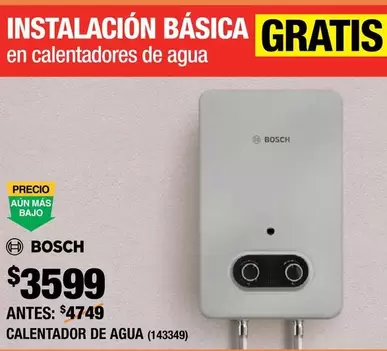 Oferta de Bosch - Calentador De Agua por $3599 en The Home Depot