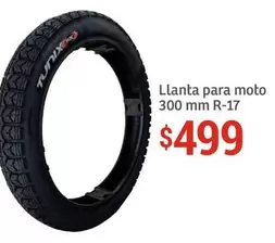 Oferta de Llanta Para Moto 300 Mm R-17 por $499 en Soriana Híper