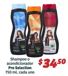 Oferta de Pro Selection - Shampoo O Acondicionador por $34.5 en Soriana Híper