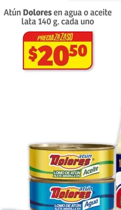 Oferta de Dolores - Atún En Agua O Aceite por $20.5 en Soriana Híper