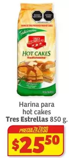 Oferta de Tres Estrellas - Harina Para Hot Cakes por $25.5 en Soriana Súper