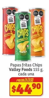 Oferta de Valley Foods - Papas Fritas Chips por $44.9 en Soriana Híper