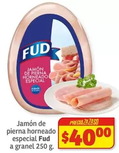 Oferta de Fud - Jamon De Pierna Horneado Especial por $40 en Soriana Súper