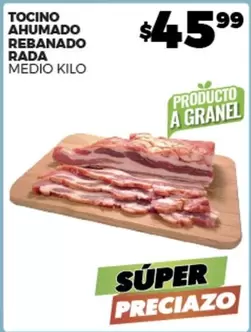 Oferta de Tocino Ahumado Rebanado Rada por $45.99 en Merco