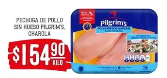 Oferta de Pilgrim's - Pechuga De Pollo Sin Hueso por $154.9 en Soriana Híper