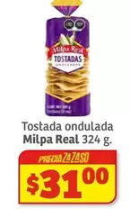 Oferta de Real - Tostada Ondulada Milpa por $31 en Soriana Híper