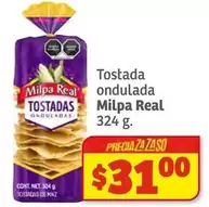 Oferta de Milpa Real - Tostada Ondulada por $31 en Soriana Híper