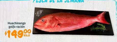 Oferta de Huachinango Golfo Racion por $199 en Soriana Híper
