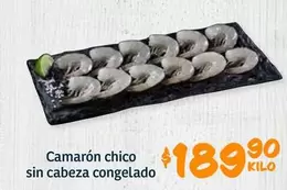 Oferta de Camaron Chico Sin Cabeza Congelado por $189.9 en Soriana Híper