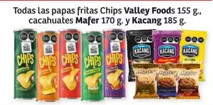 Oferta de Mafer - Todas Las Papas Fritas Chips Valley Foods Cacahuates en Soriana Híper