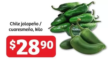 Oferta de Chile jalapeño / cuaresmeño, kilo por $28.9 en Soriana Híper
