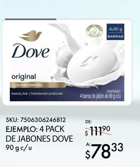 Oferta de Dove - EJEMPLO: 4 PACK DE JABONES DOVE 90G en Del Sol
