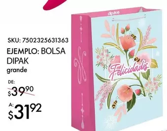 Oferta de EJEMPLO: BOLSA DIPAKE por $31.92 en Del Sol