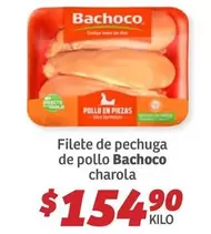 Oferta de Bachoco - Filete De Pechuga De Pollo por $154.9 en Soriana Híper