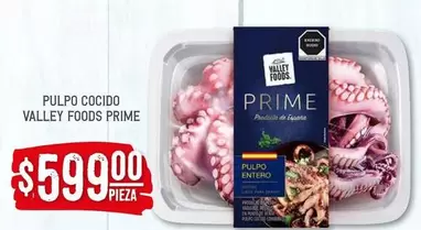 Oferta de Prime - Pulpo Cocido Valley Foods por $599 en Soriana Híper