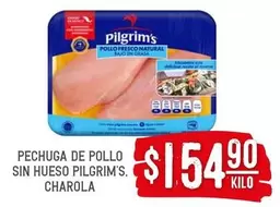 Oferta de Pilgrim's - Pechuga De Pollo Sin Hueso por $154.9 en Soriana Híper