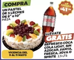 Oferta de Un Pastel De 3 Leches De 8" O 10" Llevate Gratis Refresco Coca Cola Light, Sin Azucar, Fanta, Fresca, Joya O Sprite en Merco