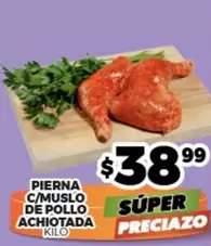 Oferta de Pierna C/Muslo De Pollo Achiotada por $38.99 en Merco
