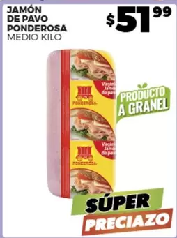 Oferta de Ponderosa - Jamón De Pavo por $51.99 en Merco